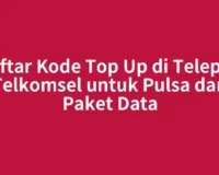 Daftar Kode Top Up di Telepon Telkomsel untuk Pulsa dan Paket Data