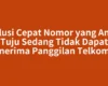 Solusi Cepat Nomor yang Anda Tuju Sedang Tidak Dapat Menerima Panggilan Telkomsel