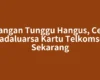 Jangan Tunggu Hangus, Cek Kadaluarsa Kartu Telkomsel Sekarang