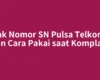 Letak Nomor SN Pulsa Telkomsel dan Cara Pakai saat Komplain