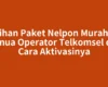 Pilihan Paket Nelpon Murah ke Semua Operator Telkomsel dan Cara Aktivasinya