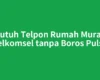 Butuh Telpon Rumah Murah Telkomsel tanpa Boros Pulsa
